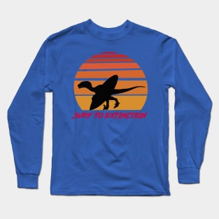 Surf til extinction Long Sleeve T-Shirt